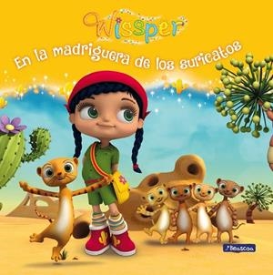 En la madriguera de los suricatos (Wissper) | 9788448849764 | Varios autores | Librería Castillón - Comprar libros online Aragón, Barbastro
