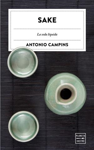 Sake | 9788408182030 | Antonio Campins Chaler | Librería Castillón - Comprar libros online Aragón, Barbastro