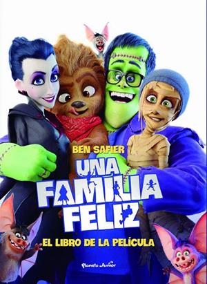 Una familia feliz. El libro de la película | 9788408182252 | Safier, Ben | Librería Castillón - Comprar libros online Aragón, Barbastro