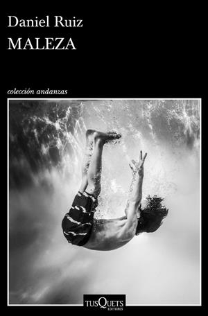 Maleza | 9788490664995 | Ruiz, Daniel | Librería Castillón - Comprar libros online Aragón, Barbastro