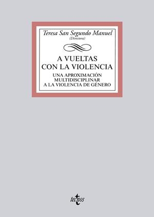A vueltas con la violencia | 9788430968466 | San Segundo Manuel, Teresa;Arconada Melero, Miguel Ángel;Fernández Santiago, Pedro;García Picazo, Pa | Librería Castillón - Comprar libros online Aragón, Barbastro