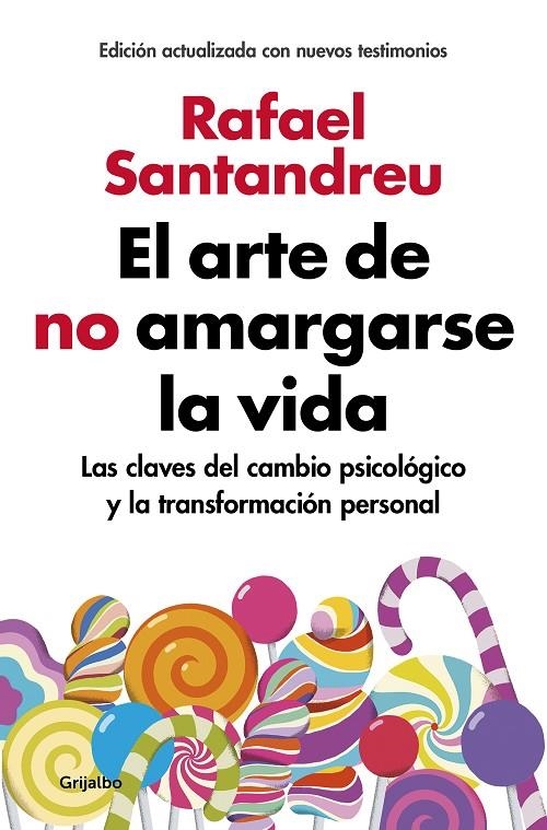 EL ARTE DE NO AMARGARSE LA VIDA (ED.AMPLIADA) | 9788425355868 | Rafael Santandreu | Librería Castillón - Comprar libros online Aragón, Barbastro