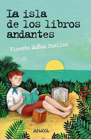 La isla de los libros andantes | 9788469836217 | Muñoz Puelles, Vicente | Librería Castillón - Comprar libros online Aragón, Barbastro