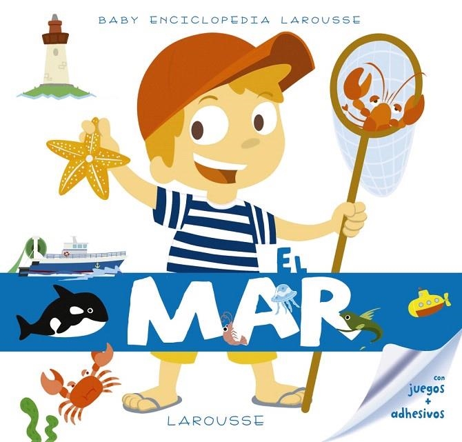 Baby enciclopedia : El mar | 9788416984459 | Larousse Editorial | Librería Castillón - Comprar libros online Aragón, Barbastro