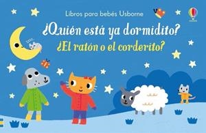 ¿QUIÉN ESTÁ YA DORMIDITO? ¿EL RATÓN O EL CORDERITO? | 9781474946933 | TAPLIN, SAM | Librería Castillón - Comprar libros online Aragón, Barbastro