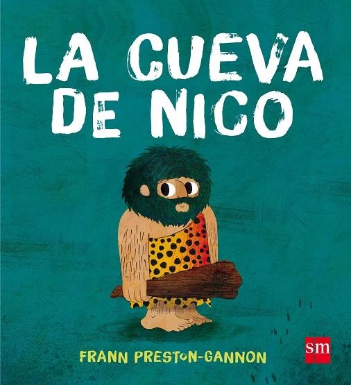 LA CUEVA DE NICO | 9788467597394 | Preston-Gannon, Frann | Librería Castillón - Comprar libros online Aragón, Barbastro