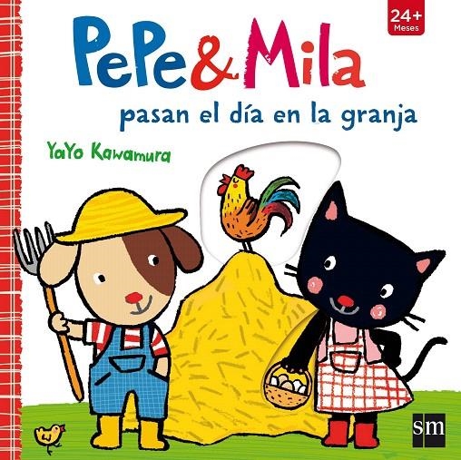 PEPE Y MILA PASAN EL DIA EN LA GRANJA | 9788467596847 | Kawamura, Yayo | Librería Castillón - Comprar libros online Aragón, Barbastro