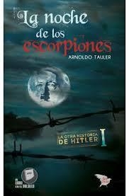 NOCHE DE LOS ESCORPIONES, LA | 9788416921447 | TAULER, ARNOLDO | Librería Castillón - Comprar libros online Aragón, Barbastro
