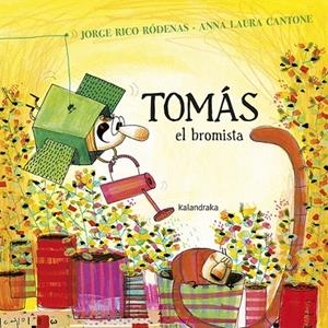 Tomás, el bromista | 9788484643708 | Rico Ródenas, Jorge | Librería Castillón - Comprar libros online Aragón, Barbastro