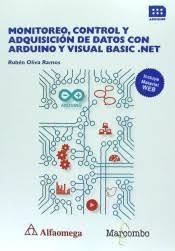 MONITOREO, CONTROL Y ADQUISICIÓN DE DATOS CON ARDUINO Y VISUAL BASIC .NET | 9788426725677 | RUBÉN OLIVA RAMOS | Librería Castillón - Comprar libros online Aragón, Barbastro