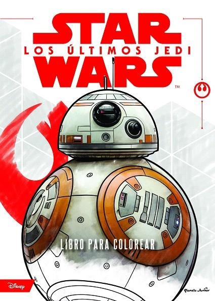 Star Wars. Los últimos Jedi. Libro para colorear | 9788408182092 | Star Wars | Librería Castillón - Comprar libros online Aragón, Barbastro