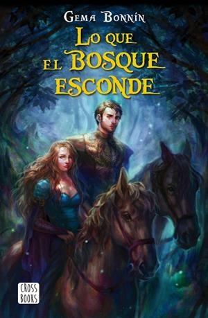 Lo que el bosque esconde | 9788408182054 | Bonnín Sánchez, Gema | Librería Castillón - Comprar libros online Aragón, Barbastro