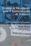 Técnicas de mecanizado para el mantenimiento de vehículos | 9788497712941 | Ferrer Ruiz, Julián / Esteban Domínguez, José | Librería Castillón - Comprar libros online Aragón, Barbastro