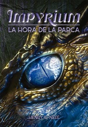 IMPYRIUM II : La hora de la Parca | 9788424662561 | Neff, Henry H. | Librería Castillón - Comprar libros online Aragón, Barbastro