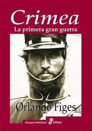 CRIMEA LA PRIMERA GRAN GUERRA | 9788435027311 | FIGES ORLANDO | Librería Castillón - Comprar libros online Aragón, Barbastro