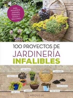 100 proyectos de jardinería infalibles | 9788416984725 | Delvaux, Catherine | Librería Castillón - Comprar libros online Aragón, Barbastro