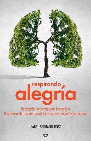 Respirando alegría | 9788491642206 | Serrano, Isabel | Librería Castillón - Comprar libros online Aragón, Barbastro