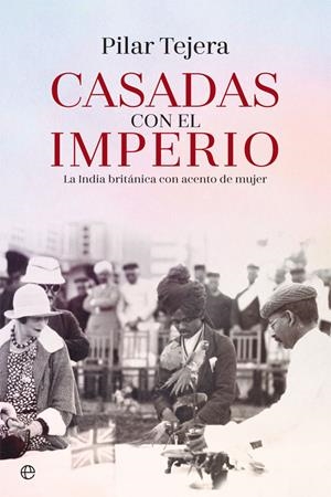 Casadas con el Imperio | 9788491642176 | Tejera, Pilar | Librería Castillón - Comprar libros online Aragón, Barbastro