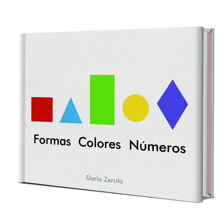 FORMAS, COLORES Y NÚMEROS | 9788468334745 | Zeruto, Darío | Librería Castillón - Comprar libros online Aragón, Barbastro