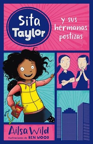 Sita Taylor y sus hermanas postizas | 9788468334936 | Wild, Ailsa | Librería Castillón - Comprar libros online Aragón, Barbastro