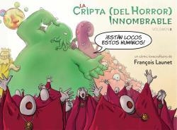 LA CRIPTA (DEL HORROR) INNOMBRABLE 03 | 9788494819209 | LAUNET, FRANÇOIS | Librería Castillón - Comprar libros online Aragón, Barbastro