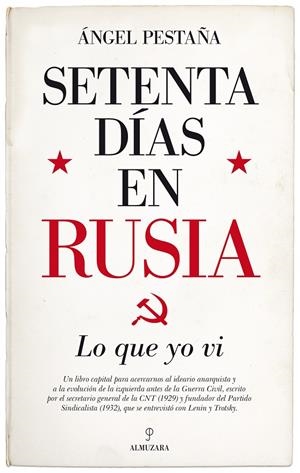 Setenta días en Rusia. Lo que yo vi | 9788417229788 | Pestaña, Ángel | Librería Castillón - Comprar libros online Aragón, Barbastro