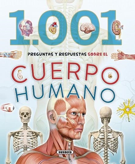 1.001 Preguntas y respuestas sobre el cuerpo humano | 9788467758276 | Susaeta, Equipo | Librería Castillón - Comprar libros online Aragón, Barbastro