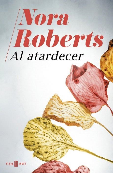 Al atardecer | 9788401020940 | Nora Roberts | Librería Castillón - Comprar libros online Aragón, Barbastro