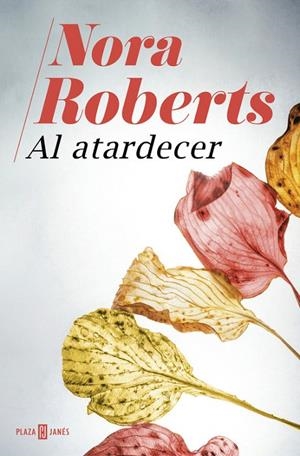 Al atardecer | 9788401020940 | Nora Roberts | Librería Castillón - Comprar libros online Aragón, Barbastro