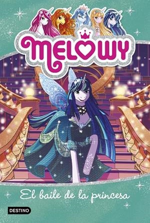 Melowy 8 : El baile de la princesa | 9788408182511 | Star, Danielle | Librería Castillón - Comprar libros online Aragón, Barbastro
