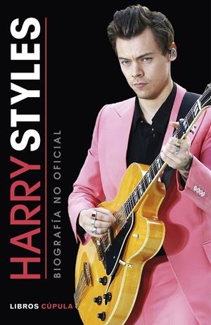 Harry Styles : Biografía no oficial | 9788448024024 | Varios autores | Librería Castillón - Comprar libros online Aragón, Barbastro