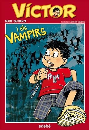 VÍCTOR I ELS VAMPIRS, DE MAITE CARRANZA nº 1 | 9788468301990 | Carranza i Gil Dolz del Castellar, Maite | Librería Castillón - Comprar libros online Aragón, Barbastro