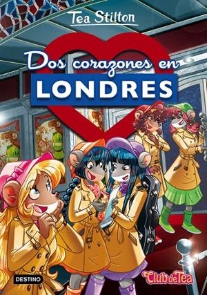 Dos corazones en Londres | 9788408180449 | Stilton, Tea | Librería Castillón - Comprar libros online Aragón, Barbastro