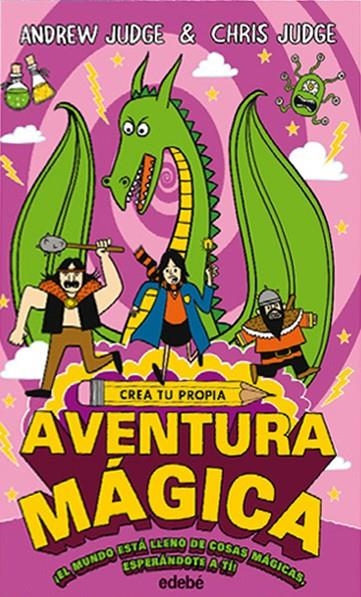 Crea tu propia aventura mágica | 9788468335155 | Judge, Andrew | Librería Castillón - Comprar libros online Aragón, Barbastro