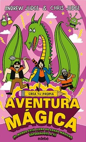 Crea tu propia aventura mágica | 9788468335155 | Judge, Andrew | Librería Castillón - Comprar libros online Aragón, Barbastro