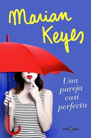 Una pareja casi perfecta | 9788401020827 | Marian Keyes | Librería Castillón - Comprar libros online Aragón, Barbastro