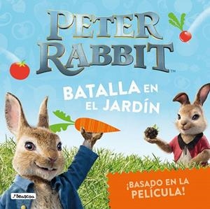 Batalla en el jardín (Peter Rabbit. Álbum ilustrado) | 9788448849511 | Beatrix Potter | Librería Castillón - Comprar libros online Aragón, Barbastro
