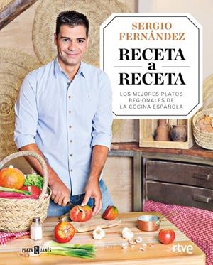 Receta a Receta | 9788401020841 | Sergio Fernández | Librería Castillón - Comprar libros online Aragón, Barbastro