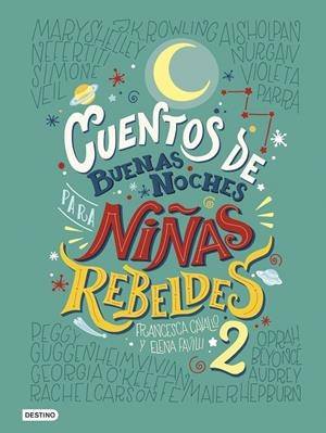 Cuentos de buenas noches para niñas rebeldes 2 | 9788408183259 | Favilli, Elena; Cavallo, Francesca | Librería Castillón - Comprar libros online Aragón, Barbastro