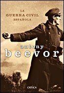 GUERRA CIVIL ESAPAÑOLA, LA | 9788484326656 | BEEVOR, ANTONY | Librería Castillón - Comprar libros online Aragón, Barbastro