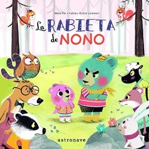 La rabieta de Nono | 9788467930795 | Tibi, Marie / Öckto Lambert, Fabien | Librería Castillón - Comprar libros online Aragón, Barbastro