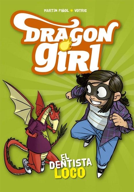 Dragon Girl. El dentista loco | 9788424662585 | Piñol, Martín | Librería Castillón - Comprar libros online Aragón, Barbastro