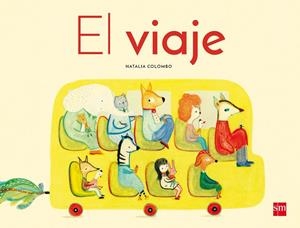 EL VIAJE | 9788491073482 | Colombo, Natalia | Librería Castillón - Comprar libros online Aragón, Barbastro