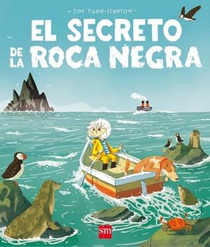EL SECRETO DE LA ROCA NEGRA | 9788491072621 | Todd-Stanton, Joe | Librería Castillón - Comprar libros online Aragón, Barbastro