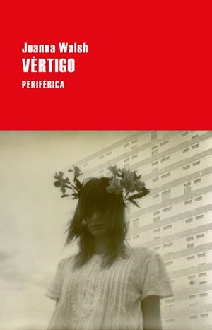 Vértigo | 9788416291632 | Walsh, Joanna | Librería Castillón - Comprar libros online Aragón, Barbastro