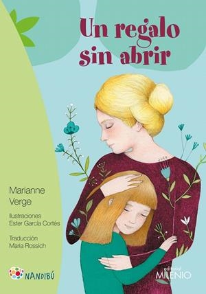 Un regalo sin abrir | 9788497438018 | Verge, Marianne/García Cortés, Ester/Rossich Andreu, Maria | Librería Castillón - Comprar libros online Aragón, Barbastro
