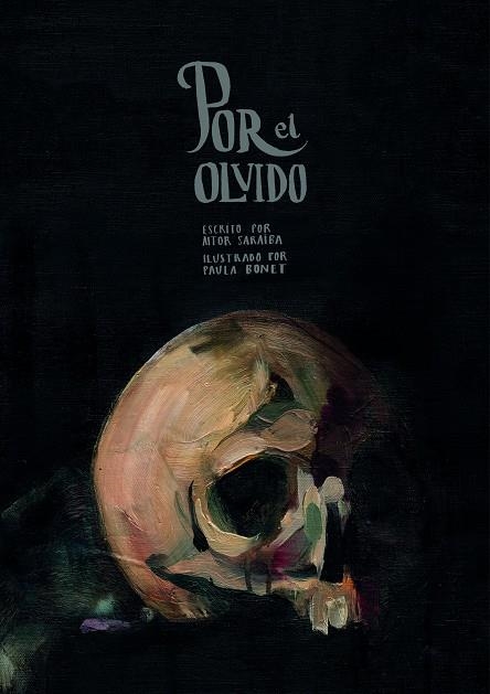 Por el olvido | 9788416890620 | Saraiba, Aitor/Bonet, Paula | Librería Castillón - Comprar libros online Aragón, Barbastro