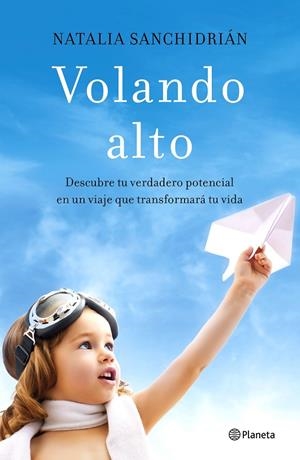 Volando alto | 9788408181422 | Sanchidrián Polo, Natalia | Librería Castillón - Comprar libros online Aragón, Barbastro