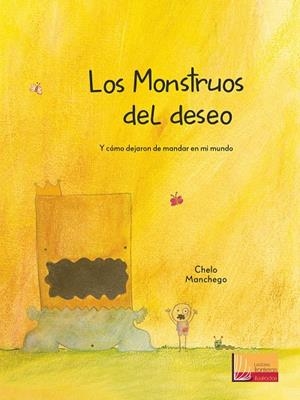 Los monstruos del deseo | 9788427141766 | Manchego, Chelo | Librería Castillón - Comprar libros online Aragón, Barbastro