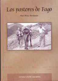PASTORES DE FAGO, LOS | 9788460636731 | PEREZ BERDUSAN, ABEL | Librería Castillón - Comprar libros online Aragón, Barbastro